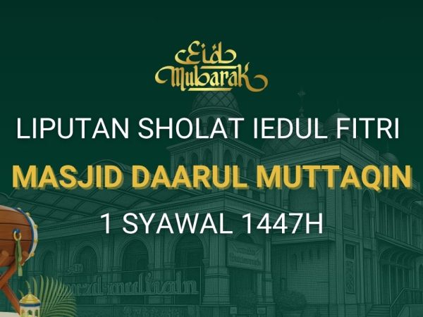 Liputan Sholat Iedul Fitri 1447H