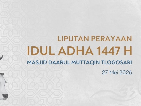 Liputan Perayaan Idul Adha 1447 H Masjid Daarul Muttaqin Tlogosari
